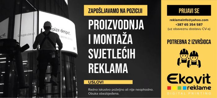 Ekovit Reklame raspisuje konkurs za prijem novih članova tima na poziciji: Proizvodnja i montaža svjetlećih reklama