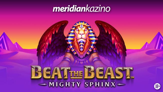 FOTO: Dobojski Info | MERIDIAN KAZINO: Beat the Beast: Mighty Sphinx -  Pokori egipat I ostvari velike dobitke!