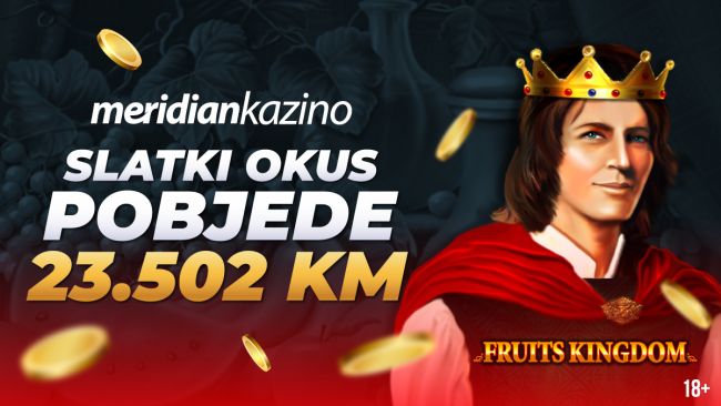 FOTO: Dobojski Info | MERIDIAN KAZINO: Zavladao voćnim kraljevstvom i osvojio 23.500 KM