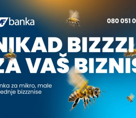 Nikad BIZZZI za vaš biznis: MF banka preduzetnike stavlja na prvo mjesto