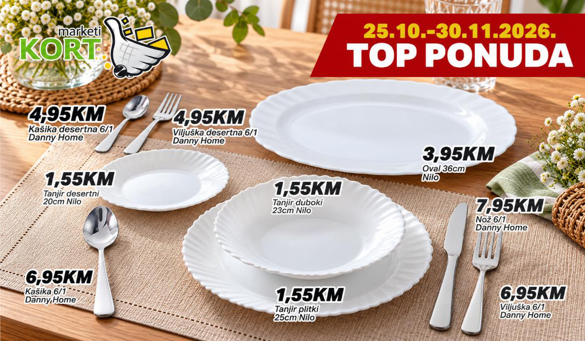 TOP CIJENE U KORT MARKETIMA: Od 25. oktobra do 30. novembra povoljnija kupovina za vaš dom!