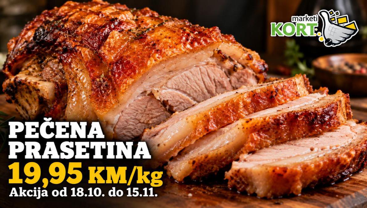 Pečena prasetina u KORT marketima po 19,95 KM za kilogram
